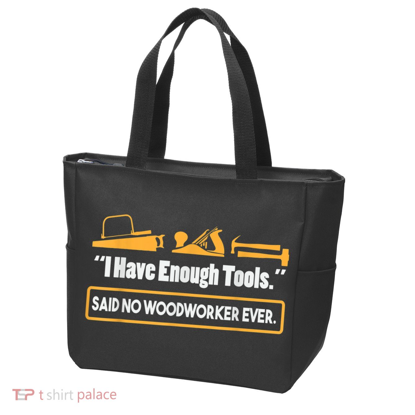 I Have Enough Tools Funny Woodworking Zip Tote Bag