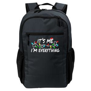 I Have Everything I Want For Christmas Its Me IM Everything Daily Commute Backpack