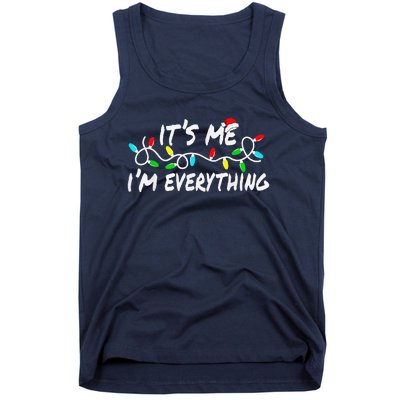 I Have Everything I Want For Christmas Its Me IM Everything Tank Top