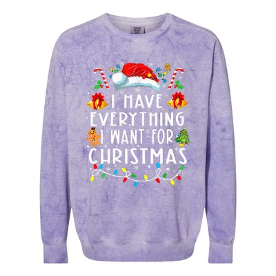 I Have Everything I Want For Christmas Its Me IM Everything Colorblast Crewneck Sweatshirt