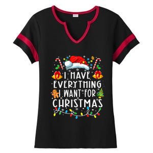 I Have Everything I Want For Christmas Its Me IM Everything Ladies Halftime Notch Neck Tee