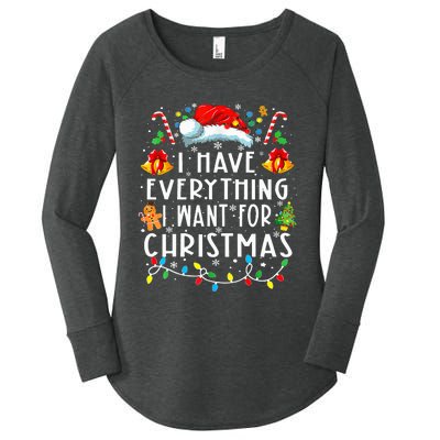 I Have Everything I Want For Christmas Its Me IM Everything Women's Perfect Tri Tunic Long Sleeve Shirt