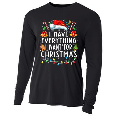 I Have Everything I Want For Christmas Its Me IM Everything Cooling Performance Long Sleeve Crew