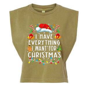 I Have Everything I Want For Christmas Its Me IM Everything Garment-Dyed Women's Muscle Tee