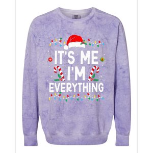 I Have Everything I Want For Christmas Its Me IM Everything Colorblast Crewneck Sweatshirt