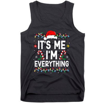 I Have Everything I Want For Christmas Its Me IM Everything Tank Top