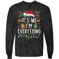 I Have Everything I Want For Christmas Its Me IM Everything Tie-Dye Long Sleeve Shirt