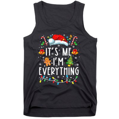 I Have Everything I Want For Christmas Its Me IM Everything Tank Top