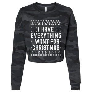 I Have Everything I Want For Christmas Its Me Im Everything Cropped Pullover Crew