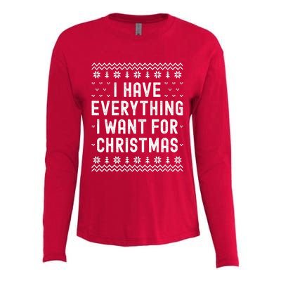 I Have Everything I Want For Christmas Its Me Im Everything Womens Cotton Relaxed Long Sleeve T-Shirt