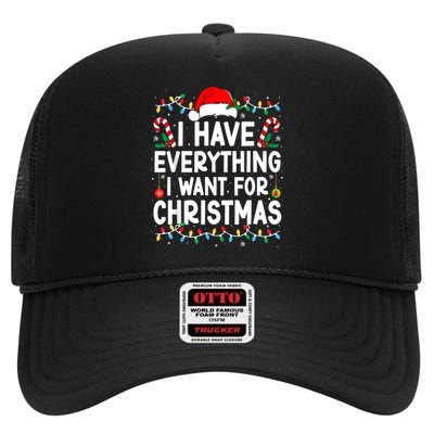 I Have Everything I Want For Christmas Its Me IM Everything High Crown Mesh Back Trucker Hat