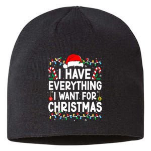 I Have Everything I Want For Christmas Its Me IM Everything Sustainable Beanie