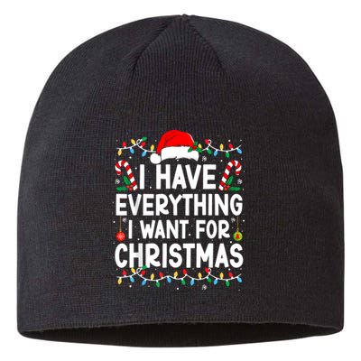 I Have Everything I Want For Christmas Its Me IM Everything Sustainable Beanie