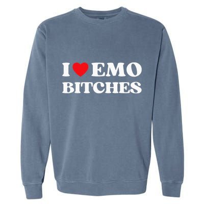 I Heart Emo Bitches Funny Quote Red Heart Emo Girl Style Garment-Dyed Sweatshirt