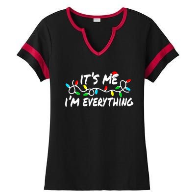 I Have Everything I Want For Christmas Its Me IM Everything Ladies Halftime Notch Neck Tee