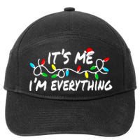 I Have Everything I Want For Christmas Its Me IM Everything 7-Panel Snapback Hat