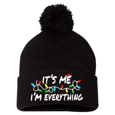 I Have Everything I Want For Christmas Its Me IM Everything Pom Pom 12in Knit Beanie