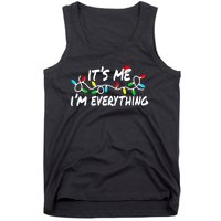 I Have Everything I Want For Christmas Its Me IM Everything Tank Top