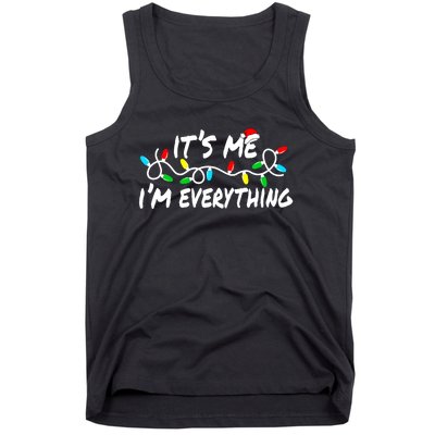 I Have Everything I Want For Christmas Its Me IM Everything Tank Top