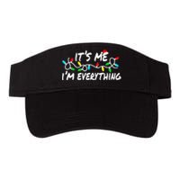 I Have Everything I Want For Christmas Its Me IM Everything Valucap Bio-Washed Visor