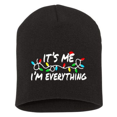 I Have Everything I Want For Christmas Its Me IM Everything Short Acrylic Beanie