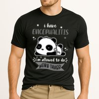 I Have Encephalitis I'm Allowed To Do Weird Things Performance Shirt