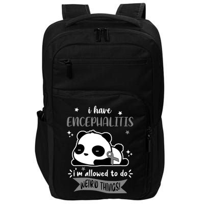 I Have Encephalitis I'm Allowed To Do Weird Things Impact Tech Backpack