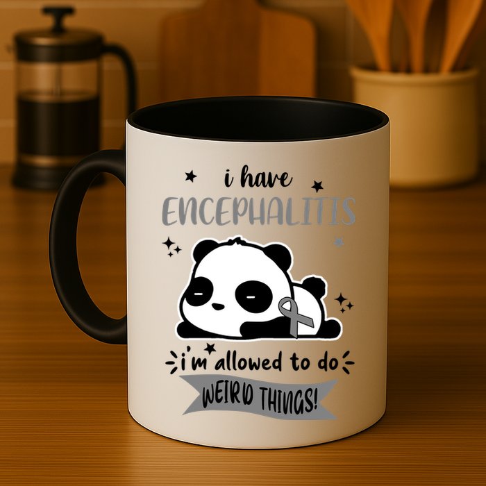 I Have Encephalitis I'm Allowed To Do Weird Things Mug