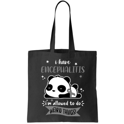 I Have Encephalitis I'm Allowed To Do Weird Things Bag