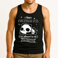 I Have Encephalitis I'm Allowed To Do Weird Things Tank Top