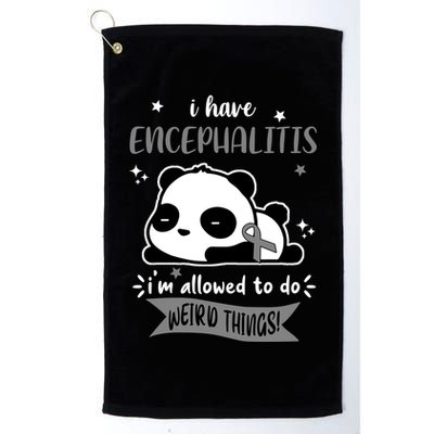 I Have Encephalitis I'm Allowed To Do Weird Things Golf Towel