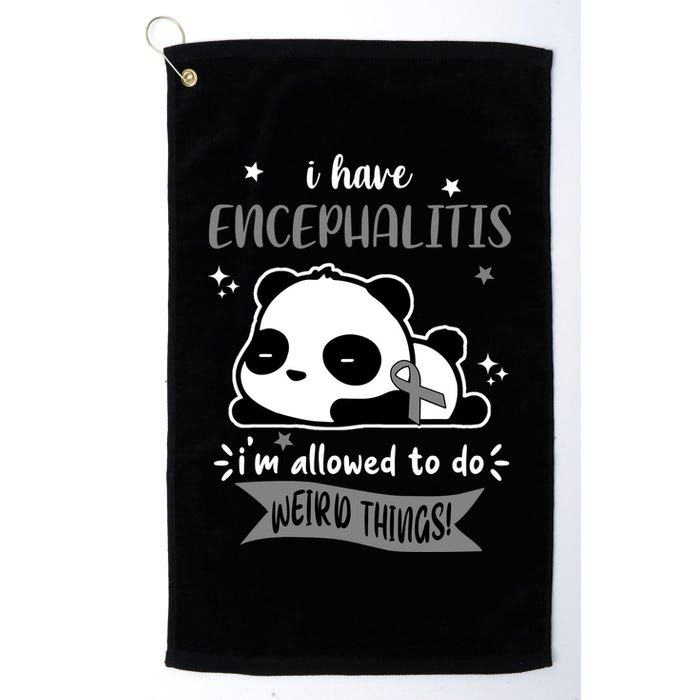 I Have Encephalitis I'm Allowed To Do Weird Things Golf Towel