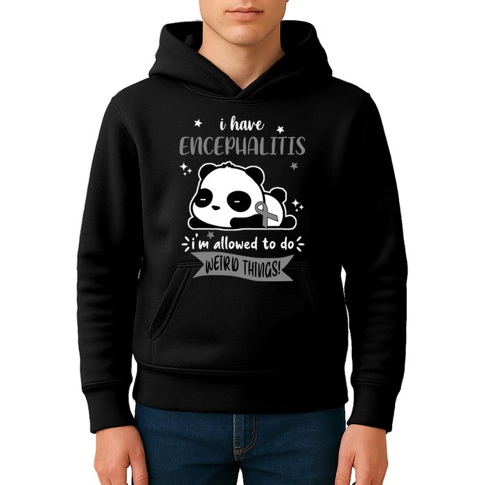 I Have Encephalitis I'm Allowed To Do Weird Things Kids Hoodie