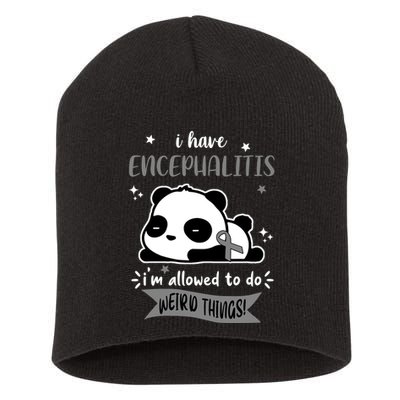 I Have Encephalitis I'm Allowed To Do Weird Things Short Acrylic Beanie