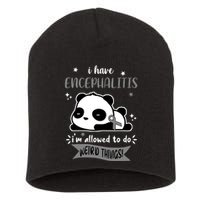 I Have Encephalitis I'm Allowed To Do Weird Things Short Acrylic Beanie