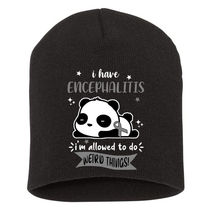 I Have Encephalitis I'm Allowed To Do Weird Things Short Acrylic Beanie