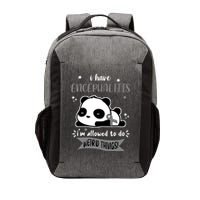 I Have Encephalitis I'm Allowed To Do Weird Things Vector Backpack