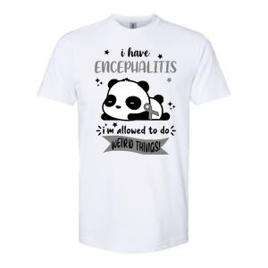 I Have Encephalitis I'm Allowed To Do Weird Things Softstyle® CVC T-Shirt