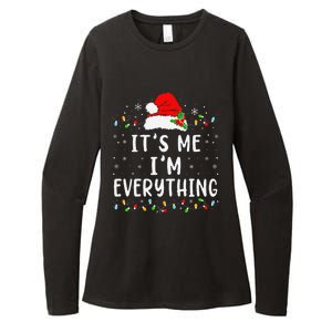 I Have Everything I Want For Christmas Its Me IM Everything Womens CVC Long Sleeve Shirt