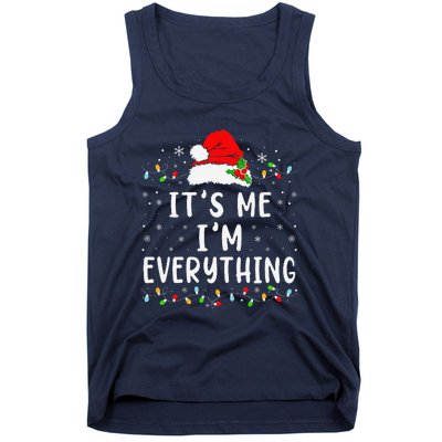 I Have Everything I Want For Christmas Its Me IM Everything Tank Top