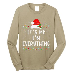 I Have Everything I Want For Christmas Its Me IM Everything Long Sleeve Shirt