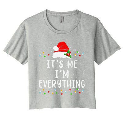 I Have Everything I Want For Christmas Its Me IM Everything Women's Crop Top Tee