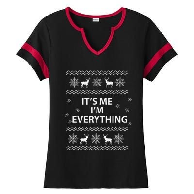 I Have Everything I Want For Christmas Its Me IM Everything Ladies Halftime Notch Neck Tee