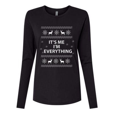 I Have Everything I Want For Christmas Its Me IM Everything Womens Cotton Relaxed Long Sleeve T-Shirt