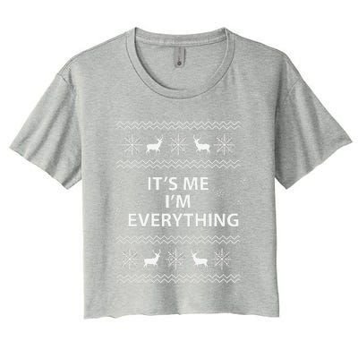 I Have Everything I Want For Christmas Its Me IM Everything Women's Crop Top Tee