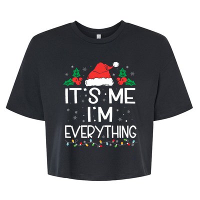 I Have Everything I Want For Christmas Its Me IM Everything Bella+Canvas Jersey Crop Tee