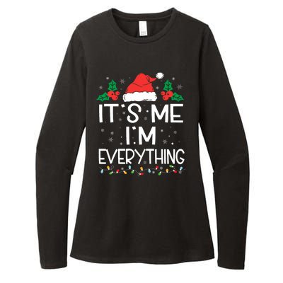 I Have Everything I Want For Christmas Its Me IM Everything Womens CVC Long Sleeve Shirt