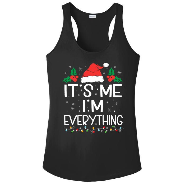 I Have Everything I Want For Christmas Its Me IM Everything Ladies PosiCharge Competitor Racerback Tank