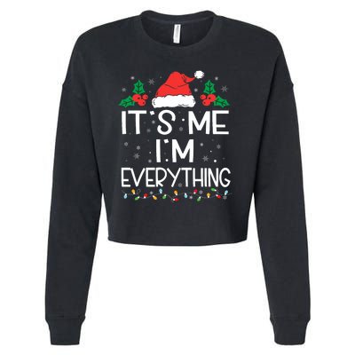 I Have Everything I Want For Christmas Its Me IM Everything Cropped Pullover Crew