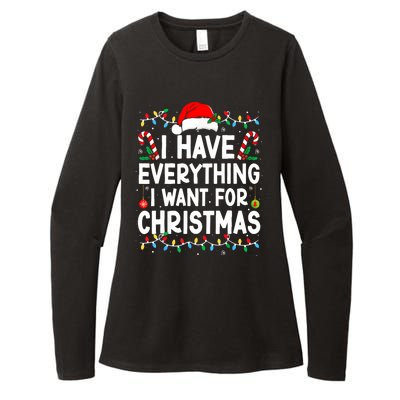 I Have Everything I Want For Christmas Its Me IM Everything Womens CVC Long Sleeve Shirt